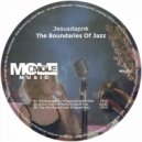 Jesusdapnk - The Boundaries Of Jazz