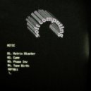 Metic - Matrix Blaster