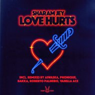 Sharam Jey - Love Hurts