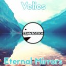Velies - Eternal Mirrors (Original Mix)