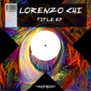 Lorenzo Chi - Above all, Be Strong (Original Mix)