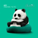 A21 - Tú Tú (Original Mix)