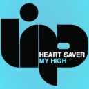 Heart Saver - My High (Color Cuts, ThomChris Remix)