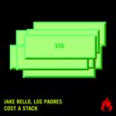 Los Padres, Jake Rello - Cost A Stack