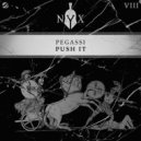 Pegassi - Push It (Extended Mix)