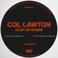 Col Lawton - This Is House Music