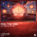DJ Kuba & Neitan - Feel The Vibe (Extended Mix)