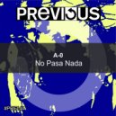 A0 - No Pasa Nada (Original Mix)