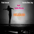 Fadi Awad & Sasha Dee Jay ft. Addie Nicole - Release (Instrumental)