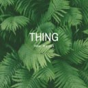 Thing - Hear Me Jah (Original Mix)