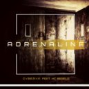 C.Y.B.E.R.Y.A feat. Mc BeGela - Adrenaline