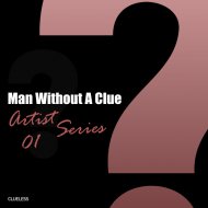 Man Without A Clue - Follow Them