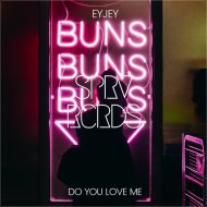 EYJEY - Do You Love Me