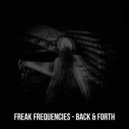 Freak Frequencies - Back & Forth