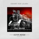 Denart feat Leusin - Fall Asleep (Deep Sound Effect Remix)