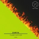Zariya - Flame Catcher (Original Mix)