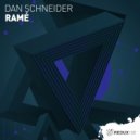 Dan Schneider - Ramé (Original Mix)