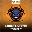 Stompy & Flyin Feat Jess - Come Follow Me (Craig Daze Remix)