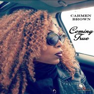 Carmen Brown - Coming True
