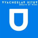 Vyacheslav Sitov - Breath of Wind