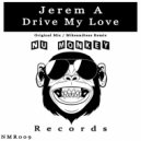 Jerem A - Drive My Love (Mikeandtess Remix)