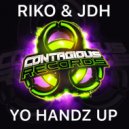 Riko & JDH - Yo Handz Up (Radio Edit)