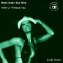 Next Door But One - With Or Without You