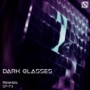RenKen - Dark Glasses (Original Mix)