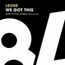 Leone - We Got This (Deftone Remix)