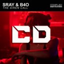 SRAY, B4O - The Siren Call