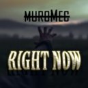 Muromec - Right Now