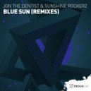 Jon The Dentist & Sunshine Rockerz - Blue Sun (Remixes) (Granz Enemy Extended Remix)