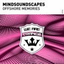 Mindsoundscapes - Offshore Memories (Original Mix)