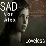 Sad Von Alex - Loveless