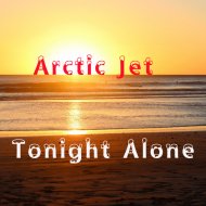 Arctic Jet - Tonight Alone