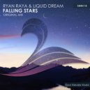 Ryan Raya & Liquid Dream - Falling Stars (Original Mix)