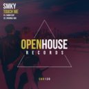 SMKY - Touch Me