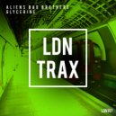 Aliens Bad Brothers - Glycerine