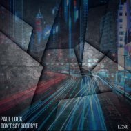 Paul Lock - Don\'t Say Goodbye