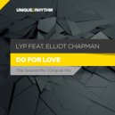 LYP feat Elliot Chapman - Do For Love