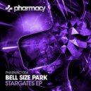 Bell Size Park - Stargates (Original Mix)