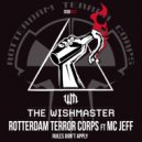 The Wishmaster vs Rotterdam Terror Corps & MC Jeff - Rules Don\'t Apply (Radio Mix)