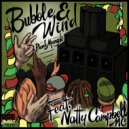 Mungk feat. Natty Campbell MC - Bubble & Wind (Original Mix)