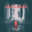 Outloud - Mental (Original Mix)