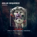 Anluk Sequence - Dementia (Tankhamun Remix)