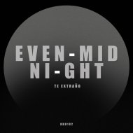 Even Midnight - Encore Des Larmes