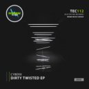 Cyberx - Dirty Twisted