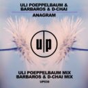 Uli Poeppelbaum & Barbaros & D-Chai - Anagram (Barbaros & D-Chai Mix)