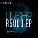 Lush9 - R500 (Original Mix)