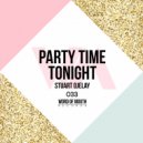 Stuart Ojelay - Party Time Tonight (Original Mix)